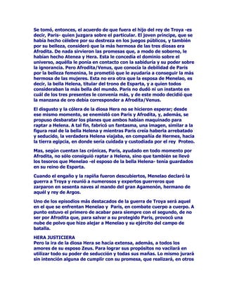 /DLFRQRJUDItDGHWRGRVORVWLHPSRVUHSUHVHQWDEDDO6XHxR+LSQRFRPR
XQMRYHQDODGRFXDILJXUDOOHYDEDXQDUDPDFRQODFXDOORVKXPDQRV
HUDQWRFDGRVSDUDSURGXFLUOHVXQVXHxRSURIXQGR/DVDODVVHKDOODEDQ
FRORFDGDVDODDOWXUDGHODVVLHQHVHUDQVHPHMDQWHVDODVGHORV
SiMDURVQRFWXUQRVFRPRORVE~KRVODVOHFKX]DVGHIRUPDWDOTXHVX
YXHORDSHQDVHUDSHUFHSWLEOHSDUDHORtGRKXPDQRDVtHO
6XHxR+LSQRYHQtDVLOHQFLRVRVHDOHMDEDVLQUXLGR

/$',26$'(/261,9(26%5$=26

RPRKHPRVSRGLGRDSUHFLDUVXHOHUHVDOWDUVHHOSDSHOYHQJDWLYRGHOD
GLRVD+HUDDXQTXHVHODUHFRQRFHXQSUHSRQGHUDQWHSDSHOHQWUHORV
GHPiVGLRVHVGHO2OLPSRVLQHPEDUJRVXSUHVWLJLRQRHVDFHSWDGRSRU
FRPSOHWRHQRFDVLRQHVDFDXVDGHODVDFDORUDGDVGLVSXWDVFRQ=HXV

1RREVWDQWHODGLRVD+HUDFRPSDUWtDDOPHQRVIRUPDOPHQWHRSRUDVt
GHFLUORGHPDQHUDSURWRFRODULDHOWURQRGHO2OLPSRFRQHOSRGHURVR
=HXVODURTXHDYHFHVVHSHUGtDQODVIRUPDVGLVFXWtDQHQWUHHOORV
VLQLPSRUWDUOHVQLODVFUtWLFDVQLORVFRPHQWDULRVGHORVGHPiV
PRUDGRUHVGHOVDJUDGRPtWLFRPRQWHXDQGR+HUDDVLVWtDDODV
UHXQLRQHVFHOHEUDGDVHQHOXWySLFR2OLPSRORVGLRVHVTXHVHKDOODEDQ
SUHVHQWHVVHOHYDQWDEDQSDUDKRQUDUODSRUKDFHUDFWRGHSUHVHQFLD
DQWHHOORV/RVGLRVHVLQPRUWDOHVTXHVHKDOODEDQUHXQLGRVHQHO
SDODFLRGH=HXVOHYDQWiURQVHDOYHUOOHJDUD+HUDODGLRVDGHORVQtYHRV
EUD]RVOHRIUHFLHURQFRSDVGHQpFWDU+HUDDFHSWyODTXHOH
SUHVHQWDED7HPLVODGHKHUPRVDVPHMLOODVTXHIXHODSULPHUDTXH
FRUULyDVXHQFXHQWUR

(QFLHUWDRFDVLyQ+HUD=HXVGLVFXWLHURQVREUHFXiOGHORVGRVOHGDED
PiVLPSRUWDQFLDDODIHFWRDODPRURPRQRVHSRQtDQGHDFXHUGR
SXHVWRTXHVHJ~QODSULPHUDHOODFRPRKHPEUDVDEtDPXFKRPiVGHO
DPRUTXHFXDOTXLHURWURGLRVVHJ~QHOVHJXQGRVRQORVYDURQHV
TXLHQHVPiVFRQRFLPLHQWRVDIHFWLYRVGHVDUUROODQSRVHHQGHFLGLHURQ
VRPHWHUVHDOMXLFLRGHOSRUHQWRQFHVSUHVWLJLRVRDGLYLQRVDELR
7LUHVLDVRPRpVWHGLHUDODUD]yQD=HXVSRUORPLVPRGHVDXWRUL]DUD
HOFULWHULRGH+HUDOHVREUHYLQRXQFDVWLJRLQIOLJLGRSRUODGLRVDTXH
FRQVLVWLyHQSULYDUOHGHODYLVWD$OFLHJR7LUHVLDVOHIXHGDGRSRUHO
SRGHURVR=HXVSDUDFRQWUDUUHVWDUVXGHVJUDFLDHOGRQGHODSURIHFtD
ODDGLYLQDFLyQGHHVWDPDQHUDSDUWHGHOPDOFDXVDGRSRUOD
YHQJDWLYD+HUDTXHGDEDUHSDUDGR

7,5(6,$635(',(/$75$*(',$'((21$5,62

FXHQWD2YLGLRHQ/DV0HWDPRUIRVLVTXHHOVDELR7LUHVLDVJR]yGH
JUDQSUHVWLJLRGHELGRDORDFHUWDGRGHVXVDGLYLQDFLRQHVSURIHFtDV
 