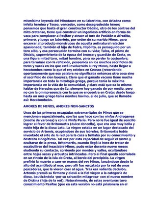 SHURQRVRQULYDOHVGHWDOODVXILFLHQWHSDUDFRQWHQGHUFRQHOSRGHURVR
PDGXUR+HUDFOHVWDOFRPRKDSHUYLYLGRHOPRGHORJHQXLQRGHOGLRV
DGPLWLGRSRUHOFRQMXQWRGHQRUPDVGHOFODVLFLVPR+HUDFOHVHOHWHUQR
GLYLQROXFKDGRUHOHVIRU]DGRDGDOLGGHOWULXQIRFRQVWDQWHVHYD
HVWUHOODQGRFRQWUDORVFRQWLQXRVREVWiFXORVTXHHOGHVWLQRSRQHDVX
SDVRSHURWHUPLQDVLHPSUHSRUYHQFHUORVFRQVXHVIXHU]RSHUVRQDO
+HUDFOHVHVXQKpURHLQFDQVDEOHXQDGHLGDGLQYHQFLEOHTXHQRFHVDHQ
VXVWDUHDVVREUHKXPDQDVDOFXDOVHOHDEUHXQDYtDVyORDEDVHGH
PXHUWHVDMHQDVWUDEDMRVLPSRVLEOHVFRPRDQLQJ~QRWURGLRVVHOHKD
H[LJLGRMDPiVKDVWDVHSRGUtDGHFLUTXHHVHO~QLFRGLRVSRUPpULWRV
SURSLRVOD~QLFDGHLGDGTXHDOFDQ]DODJORULDLQPRUWDOSRURSRVLFLyQ
VXSHUDQGRXQRWUDVRWURWRGRVORVH[iPHQHVH[LJLGRVSRUHO2OLPSR

68203/(-$$6(1'(1,$

6HVDEHTXH=HXVIXHHOSDGUHGH+HUDFOHVFRVDTXHHQVtQRWLHQHQDGD
GHH[WUDxRQLWDPSRFRGHPDVLDGDLPSRUWDQFLDHQFXDQWRDODHVWULFWD
FXHVWLyQGHODSDWHUQLGDGGDGDORDEXQGDQWHGLVSDUTXHIXHODSUROH
TXHDXGyDFRQFHELUFRQWDQWDVPXMHUHVGLYLQDVRKXPDQDVHOGLRV
VXSUHPR$OFPHQDHVSRVDGH$QILWULyQHOSRFRDIRUWXQDGRUHJHQWHGH
0LFHQDVODKLMDGHOUH(OHFWUyQGH0LFHQDV7DPELpQKDTXH
GHVWDFDUTXHHUDGDPDGHQREOHOLQDMHDTXHVHWUDWDEDGHXQDQLHWD
GH3HUVHRVREUHWRGRODVRUSUHQGLGDPDGUHGH+HUDFOHVOD
LQYROXQWDULDSDUHMDGH=HXVSHURGHEHPRVGHFLUTXH$OFPHQDQRVXSR
QLSXGRVHQWLUVHWDPSRFRRUJXOORVDGHWDOKHFKRKDVWDEDVWDQWH
GHVSXpVGHVXFHGLGR$VtTXHORVSULPHURVPRPHQWRVGH+HUDFOHVVRQ
RWUDGHHVDVDYHQWXUDVGH=HXVXQDGHHVDVKLVWRULDVUHEXVFDGDV
StFDUDVGHOGLRVFDSULFKRVRVHQVXDO(OFDVRHVTXH$OFPHQDWDUGy
EDVWDQWHHQFRPSUHQGHUTXHIXHUDFLHUWRTXH=HXVEDMRGLVIUD]
KXELHUDVLGRHOTXHHQJHQGUDUDDODFULDWXUDTXHOOHYDEDHQVXYLHQWUH
RPRGHFRVWXPEUH=HXVDQWRMDGL]RFRPSOLFDGRHQVXVDVSLUDFLRQHV
DPRURVDVFRPELQyXQDVHULHGHHOHPHQWRVPXSURSLRVGHpOSDUDGDU
PiVFRORUDODJHVWDFLyQGHODFULDWXUDSDUDSRGHUGHVSXpVFRQWDUOD
DYHQWXUDDVXVFROHJDVFHOHVWLDOHVHVWHKHFKRPHUHFHVHUFRQWDGR
FRQGHWDOOHSDUDVLWXDUPHMRUDOGLRVHQVXSDVLyQWHPSHVWXRVD
EUHYHPHMRUWDPELpQDODKRQHVWDUHLQDGHPRGRTXHQRVHSXHGD
MDPiVGXGDUGHVXEXHQDYROXQWDGPHMRUIHDTXHQXQFDSXGROOHJDU
DVRVSHFKDUTXHWHQtDMXQWRDVtD=HXVWUDQVPXWDGRHQRWUDSHUVRQD
PXIDPLOLDUFHUFDQD

$/0(1$6(48('$62/$

6XFHGLyHQXQGtDDPXOHMDQRTXH$QILWULyQHOTXHKXELHUDVLGR
UHJHQWHGH0LFHQDVWXYRTXHVDOLUUiSLGDPHQWHGHDOOt/DUHJHQFLDIXH
XQKHFKRTXHQROHWUDMRPiVTXHGLVJXVWRVVLQVDERUHVSRUDTXHO
PDOGLWRDVXQWRGHOJDQDGRUREDGRSRU3WHUHODRHOUHVFDWHTXHpOSDJy
 