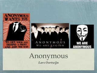 Anonymous
  Lars Oortwijn
 