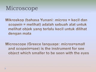 Microscope

 
