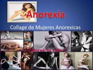 Collage de Mujeres Anorexicas