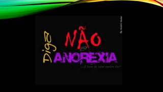 Anorexia