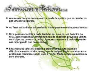 Página 3---------------------------------------------------------------- ”A  anorexia é…”(Desenvolvimento);