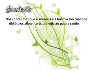 Ao fazer essas dietas vai perdendo muito peso em muito pouco tempo.
