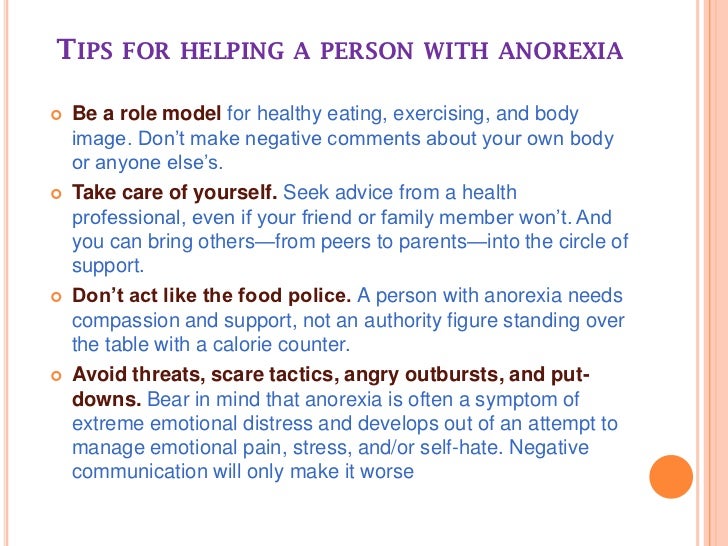 How To Encourage Someone With Anorexia To Eat Anorexia nervosa