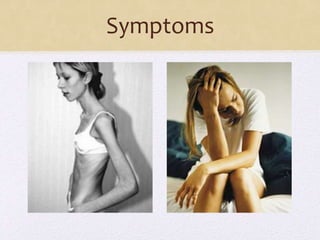 Symptoms
 