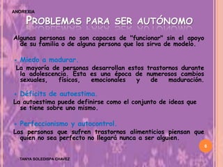 Causas.Existen de factores generales que se asocian a un factores que es lo que precipita el desarrollo de la enfermedad:>La propia obesidad del enfermo.>Obesidad materna.>Muerte o enfermedad de un ser querido.>Separación de los padres.>Alejamiento del hogar.3TANYA SOLEDISPA CHAVEZ