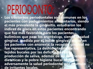 Las variaciones del equilibrio hidroeléctrolitico producen deshidrataciones ,que hacen que la epidermis de los labios se encuentre mas sensibilizada a las agresiones externas como pueden ser los ácidos de los vómitos.