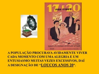 CIÊNCIAS FÍSICAS E HUMANASAS CIÊNCIAS FÍSICASEHUMANASDESENVOLVERAM-SE BASTANTE NAS PRIMEIRAS DÉCADAS DO SÉCULO XX. PSICOLOGIAMEDICINAASTONOMIABIOLOGIAHISTÓRIAFÍSICAARQUEOLOGIASOCIOLOGIA