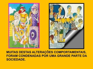 Depois da 1ª Guerra Mundial “NOVO” era empregue para caraterizar fenómenos diferentes:“NOVA MULHER” “NOVA VIDA”“NOVA MORALIDADE” “NOVA MODA” “NOVA MENTALIDADE”“NOVA RELIGIÃO” “NOVA ARTE”