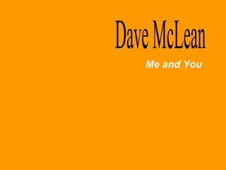 Me and You Dave McLean 