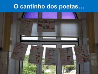 O cantinho dos poetas…