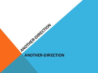 ANOTHER-DIRECTION 
 