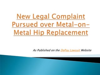 As Published on the DePuy Lawsuit Website
 