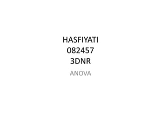 HASFIYATI0824573DNR ANOVA 