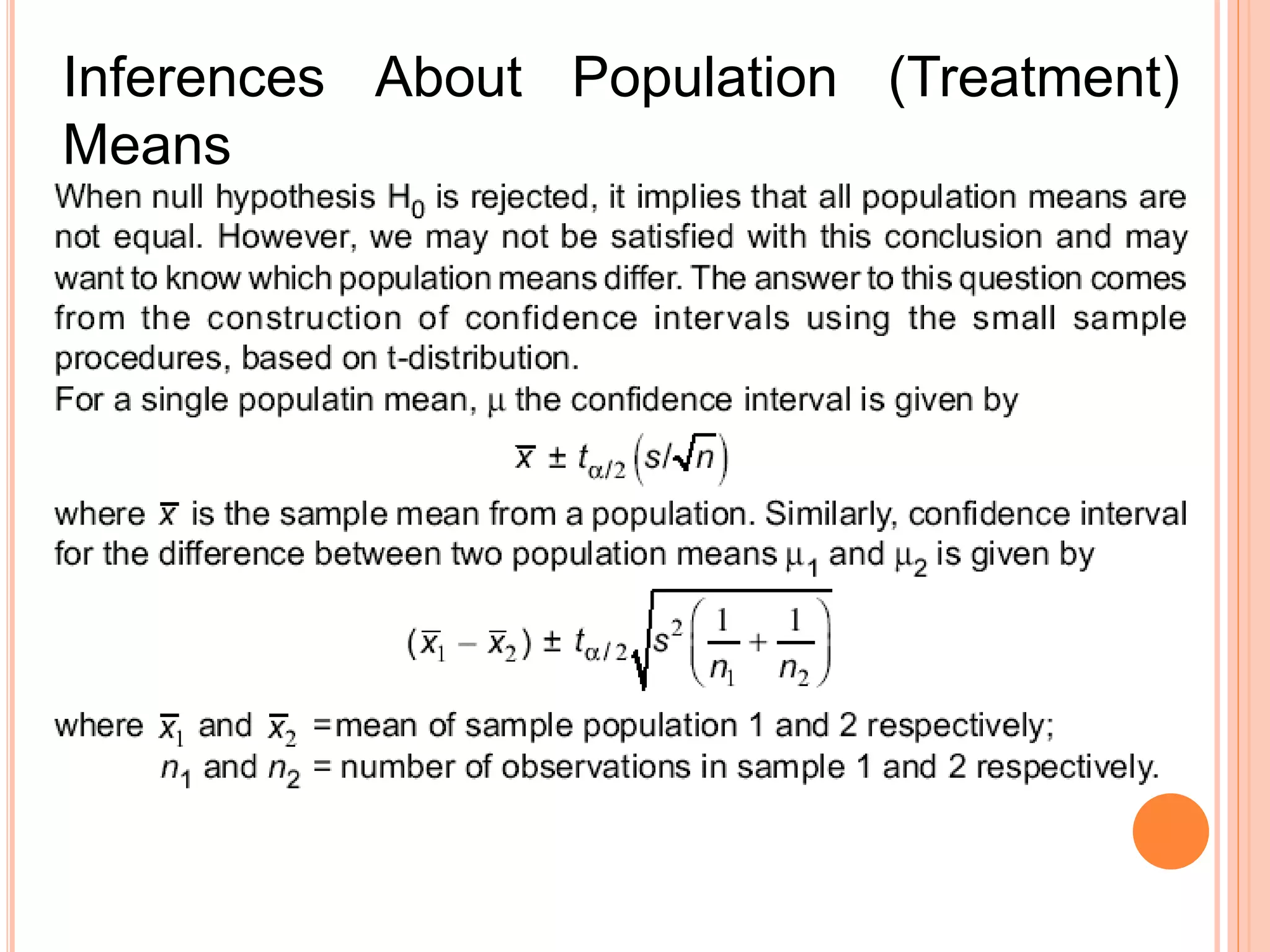 Inferences About Population (Treatment)
Means
 
