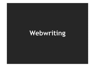Webwriting
 