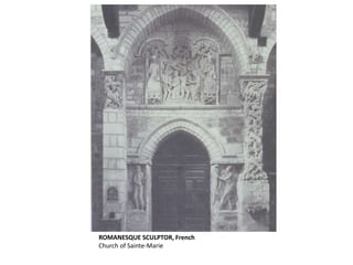 ROMANESQUE SCULPTOR, French
Church of Sainte-Marie
 