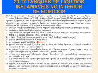 20.17 TANQUES DE LÍQUIDOS
INFLAMÁVEIS NO INTERIOR
DE EDIFÍCIOS
 