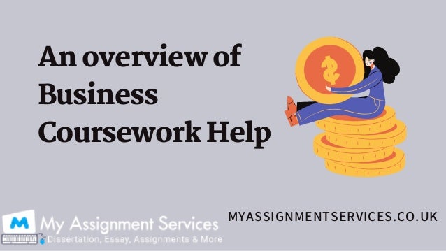 An overview of business coursework help 2 an overview of business coursework help 1 638