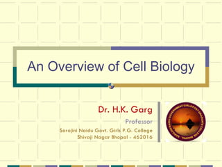 An Overview of Cell Biology
 