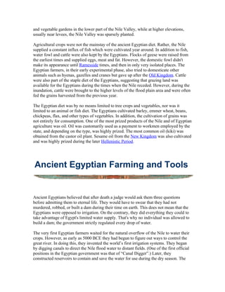 and vegetable gardens in the lower part of the Nile Valley, while at higher elevations,
usually near levees, the Nile Vall...