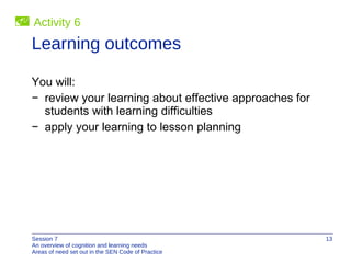 An Overview Of Cognition And Learning Needs - Session Seven | PPT