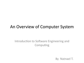 An Overview of Computer System power point.pptx