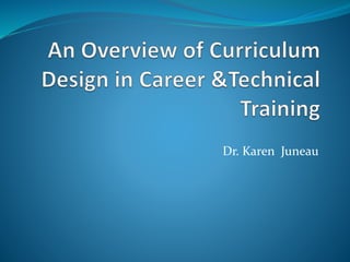 Dr. Karen Juneau
 
