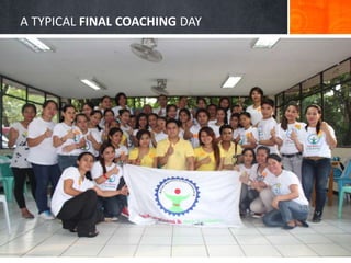 A TYPICAL FINAL COACHING DAY
 