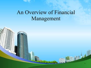 An Overview of Financial Management 