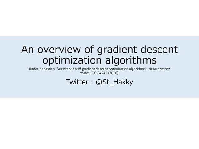 Gradient Descent Optimization Algorithms | PPT