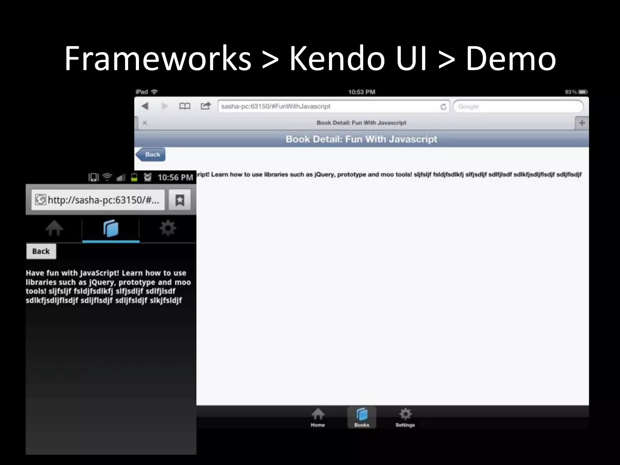Frameworks > Kendo UI > Demo
 