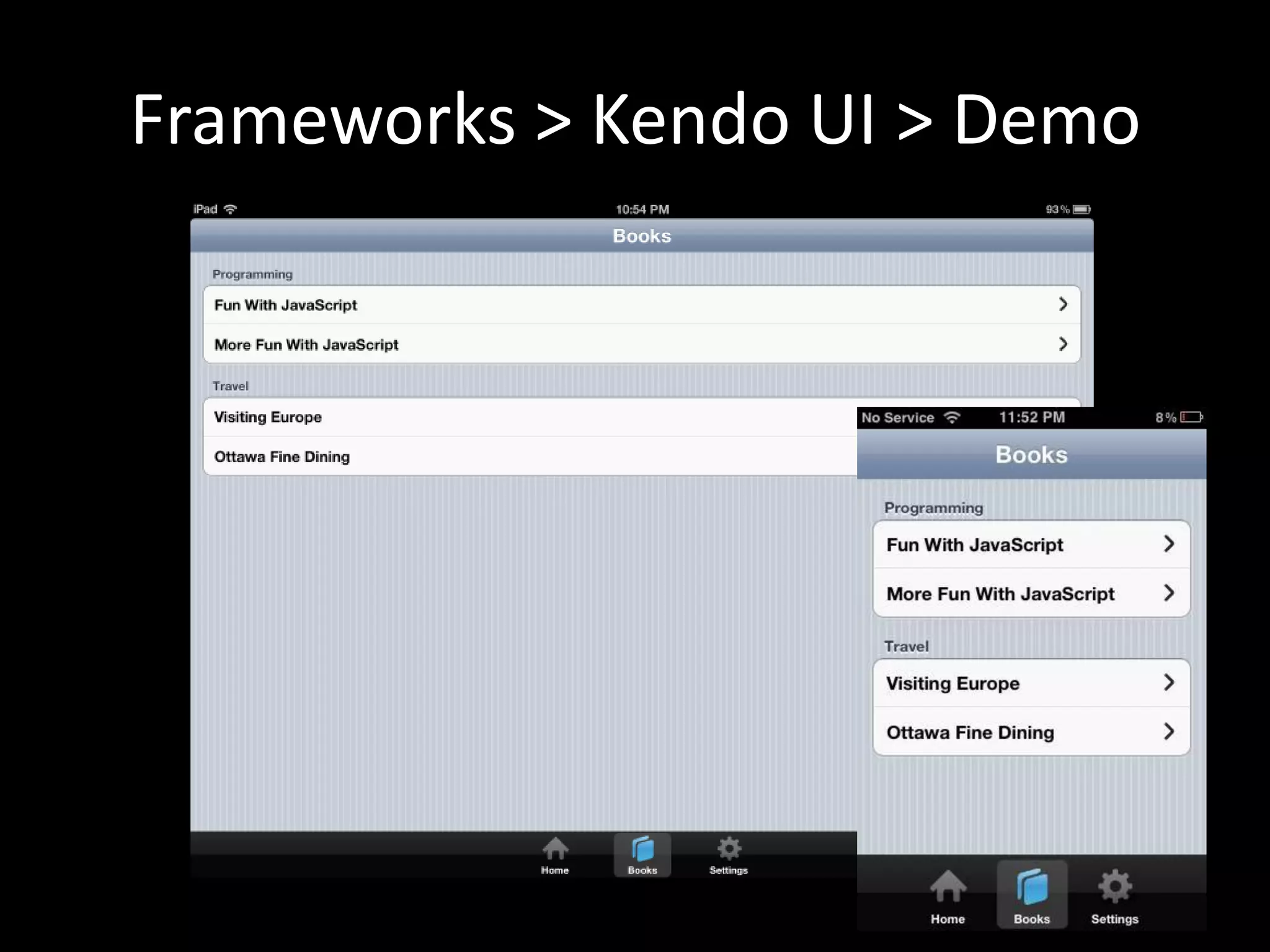 Frameworks > Kendo UI > Demo
 