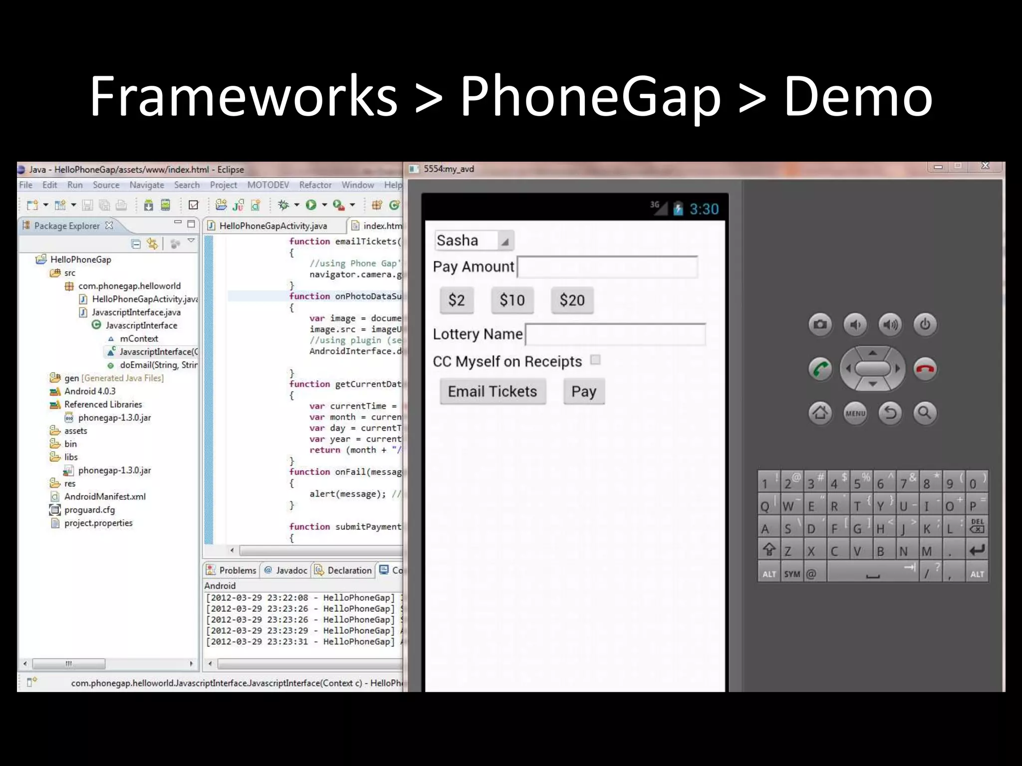 Frameworks > PhoneGap > Demo
 