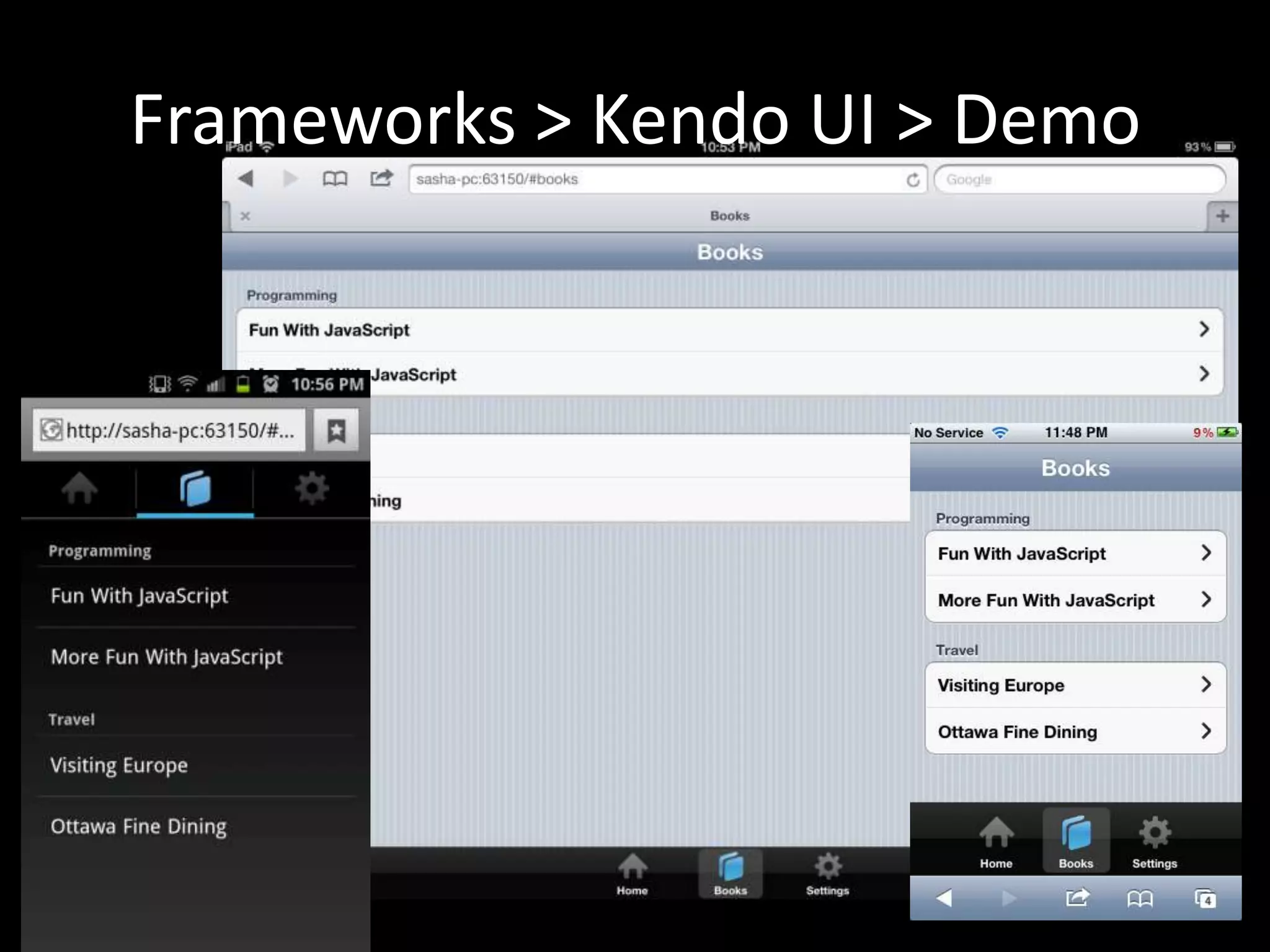 Frameworks > Kendo UI > Demo
 