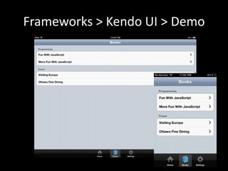 Frameworks > Kendo UI > Demo
 