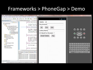Frameworks > PhoneGap > Demo
 