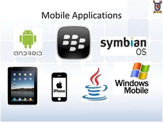 Mobile Applications
 