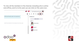 Enterpris
e
To view all the members in the channel, including who is online
and offline, and to invite users we can click on the users icon.
 