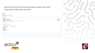 Enterpris
e
We must fill out this channel creation page with some
information about the channel.
 