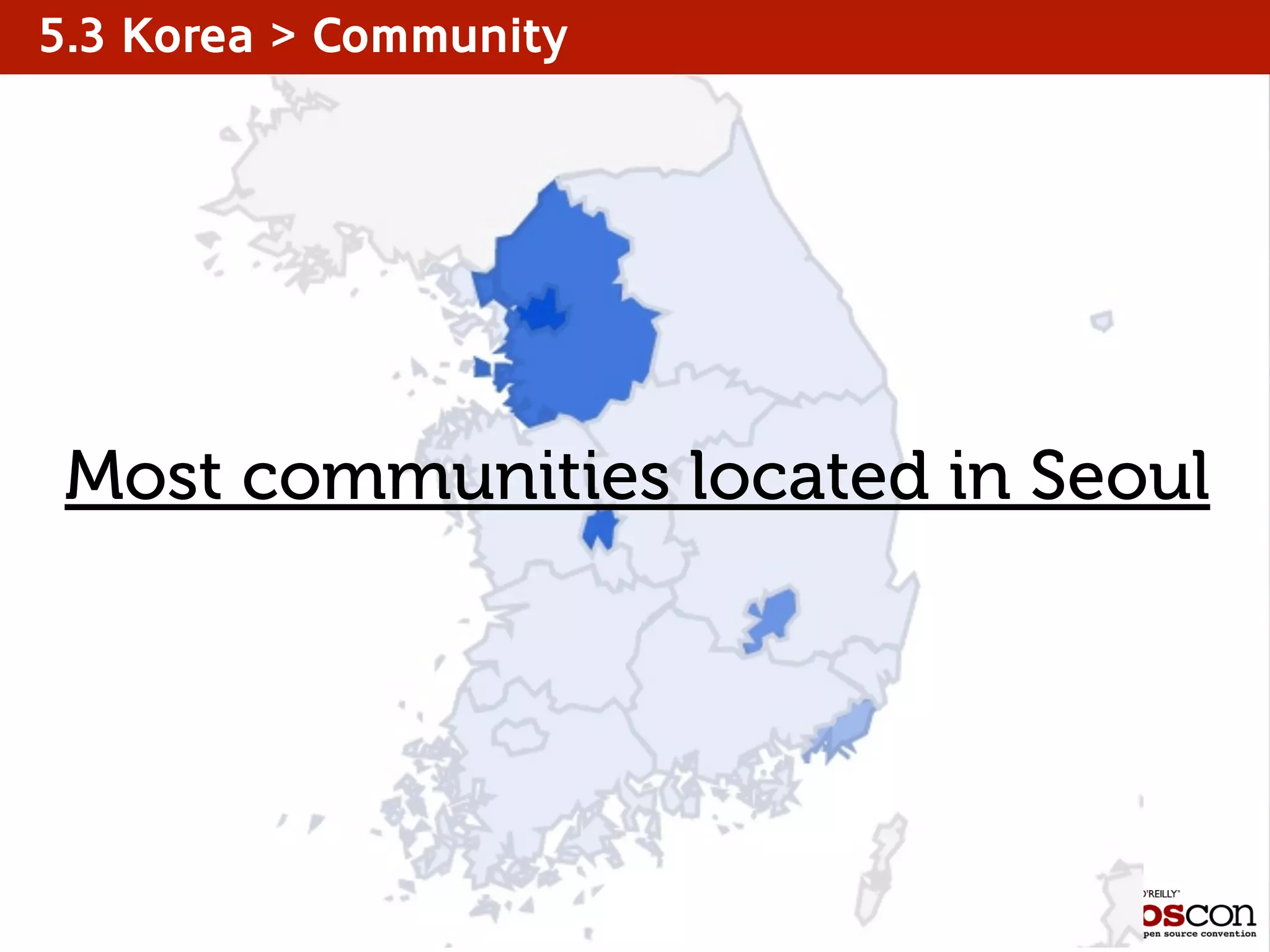 5.3 Korea > Community
Most communities located in Seoul
 