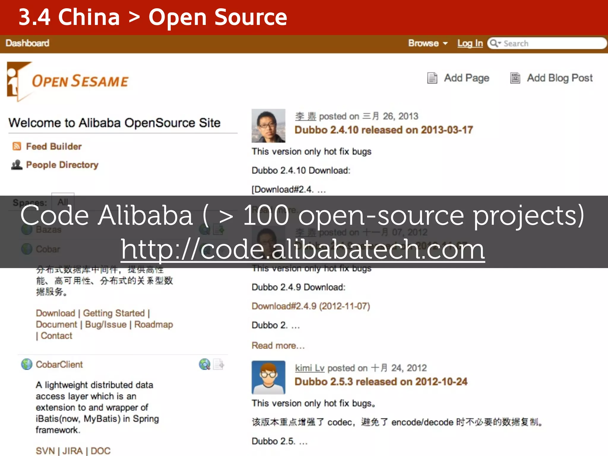 3.4 China > Open Source
Code Alibaba ( > 100 open-source projects)
http://code.alibabatech.com
 
