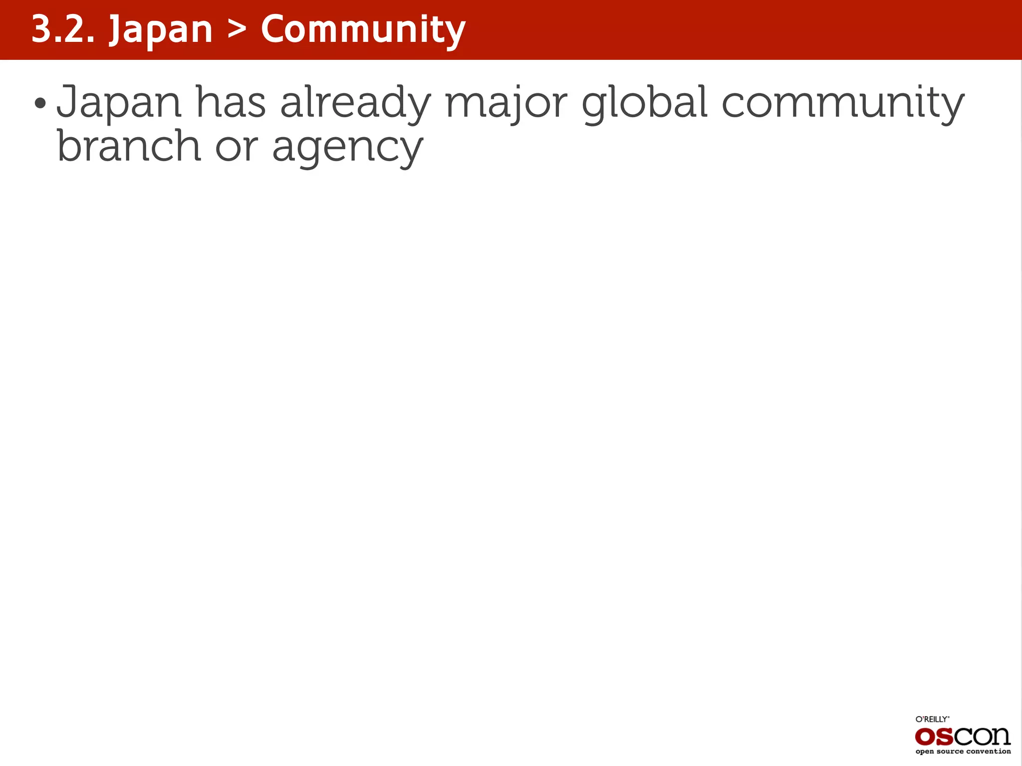 3.2. Japan > Community
• Japan has already major global community
branch or agency
 