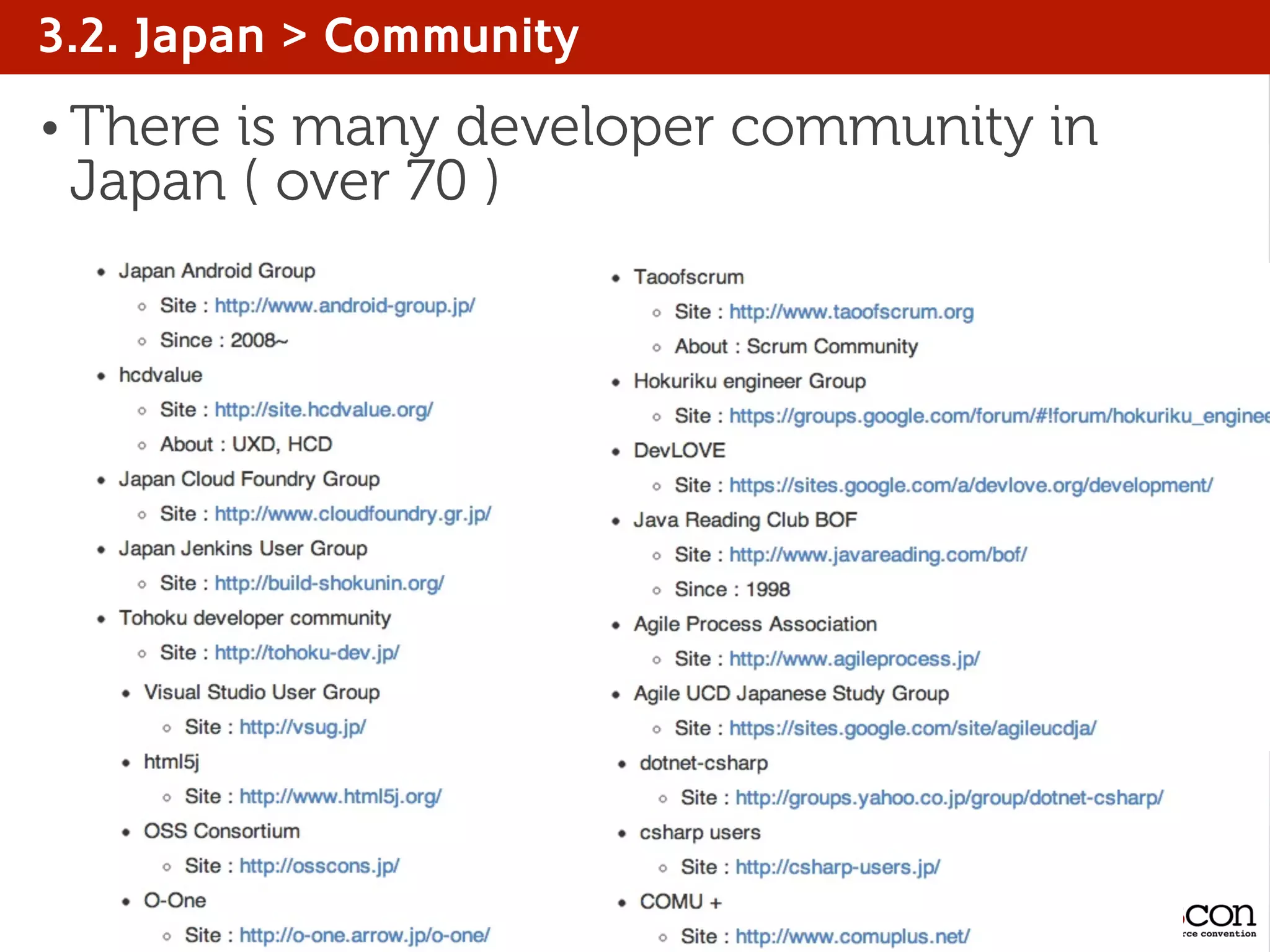 3.2. Japan > Community
• There is many developer community in
Japan ( over 70 )
 