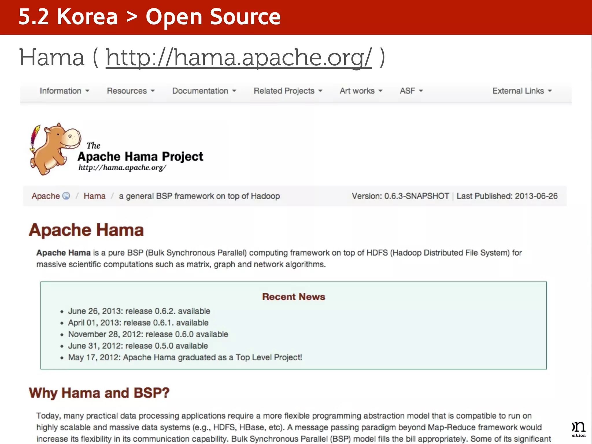 5.2 Korea > Open Source
Hama ( http://hama.apache.org/ )
 