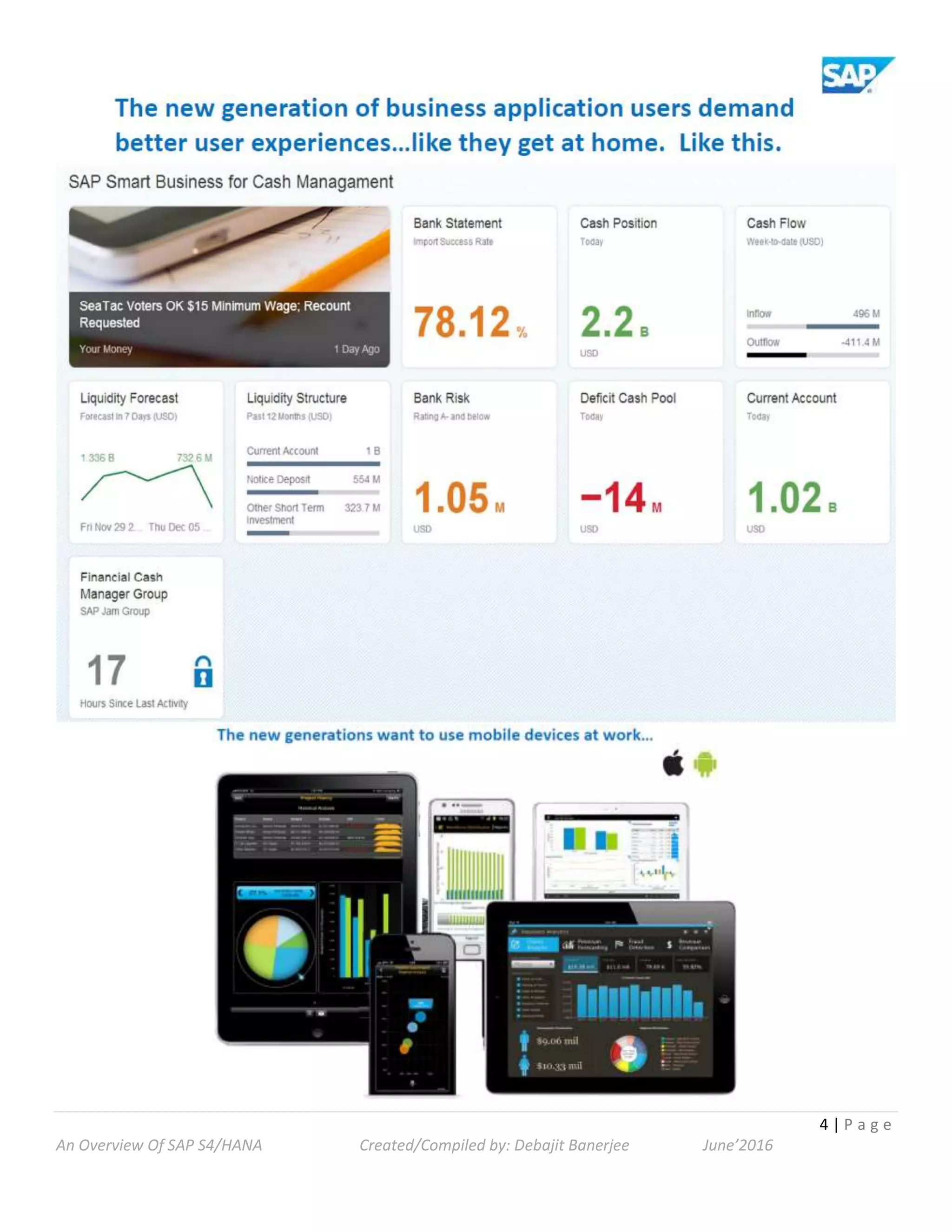 4 | P a g e
An Overview Of SAP S4/HANA Created/Compiled by: Debajit Banerjee June’2016
 