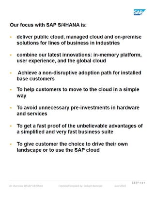 11 | P a g e
An Overview Of SAP S4/HANA Created/Compiled by: Debajit Banerjee June’2016
 