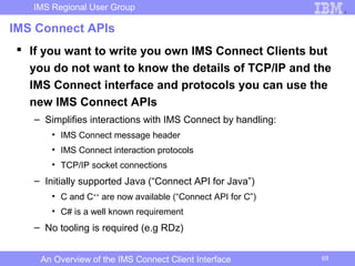 An overview of the ims connect client interface | PPT