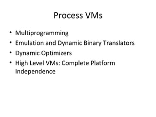 An overview of virtual machine architectures | PPT | Operating Systems ...